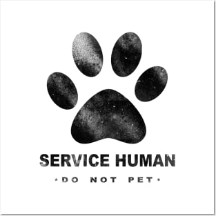 Service Human Do Not Pet Posters and Art